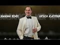 Artash Asatryan Jamanak Remix 2026 Hay Fan Music Artash Asatryan Jamanak Remix 2026 Hay Fan Music