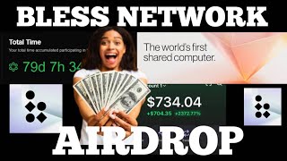 Bless Network Airdrop -How To Maximize  Node Uptime For Potential $700 - $1000 Airdrop | Bless Quiz