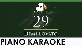 Demi Lovato - 29 - LOWER Key (Piano Karaoke Instrumental)