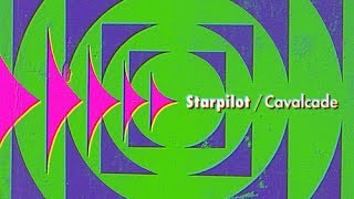 Starpilot - Cavalcade (2017) - FULL ALBUM