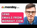 How To Send Emails From Monday.com [2026 Guide]