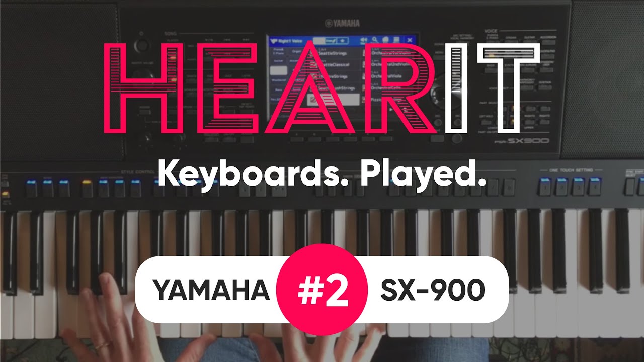 Yamaha PSR SX-900 long demo | Hear It #2