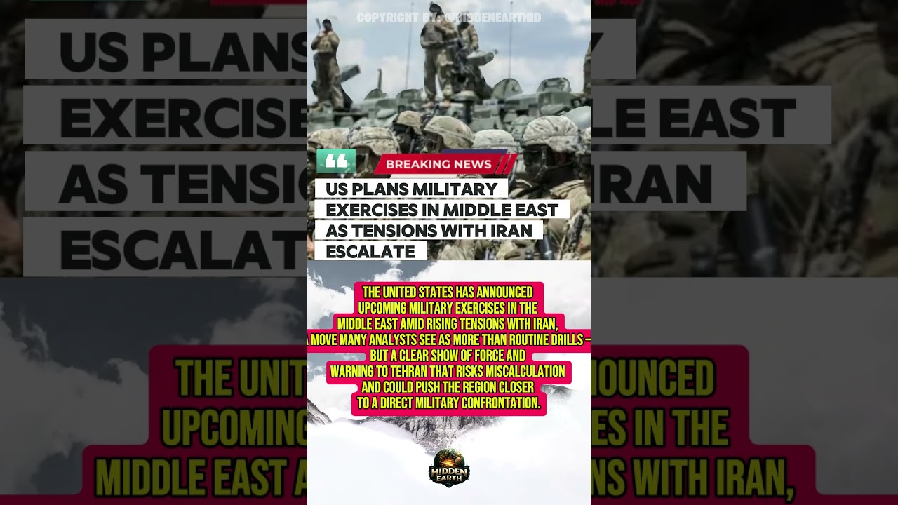 US Plans Military Exercises in Middle East as Tensions with Iran Escalate