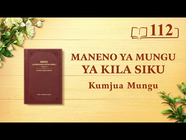 Maneno ya Mungu ya Kila Siku: Kumjua Mungu | Dondoo 112 class=
