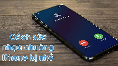 Cách khắc phục nhạc chuông iPhone nhỏ dần khi có cuộc gọi đến