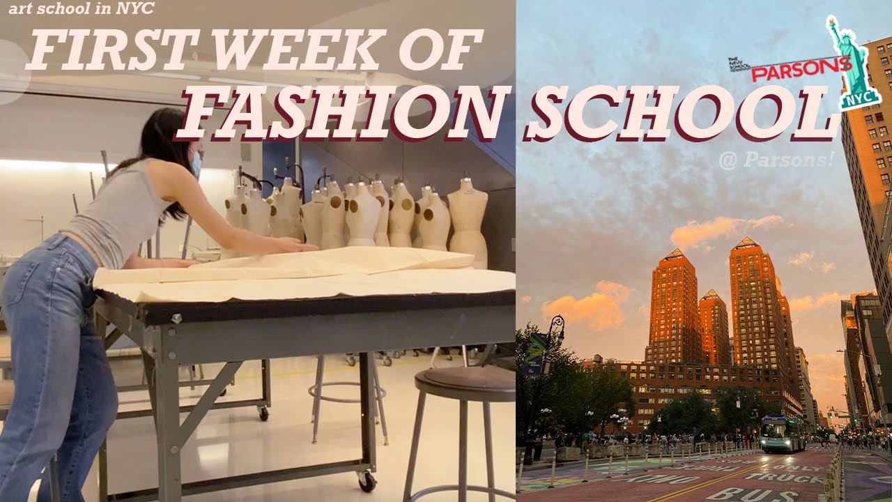 My first week of fashion school Parsons NYC fashion student, art