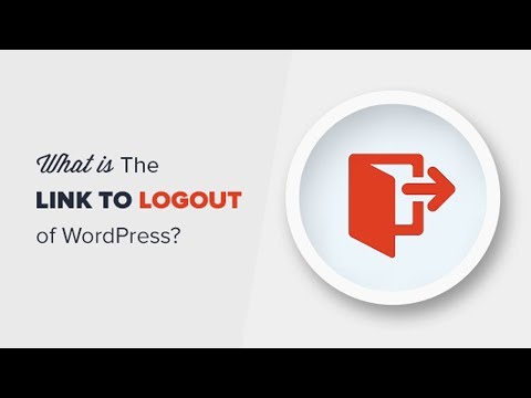 How to create a Link to Logout of WordPress