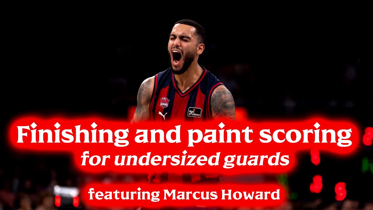 Floaters. Finishing and paint scoring for undersized guards (featuring Marcus Howard)