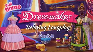 Dressmaker: Full Game | Part 4 | Cozy Fashion & Sewing Gameplay | Relaxing Longplay | No Commentary