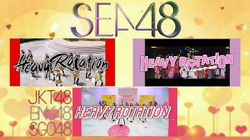 SEA48 | Heavy Rotation : JKT48, BNK48, SGO48