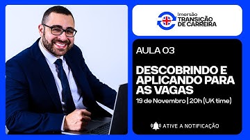 AULA 3 | DESCOBRINDO E APLICANDO PARA AS VAGAS