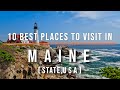 10 best places to visit in maine usa  travel  travel guide  sky travel