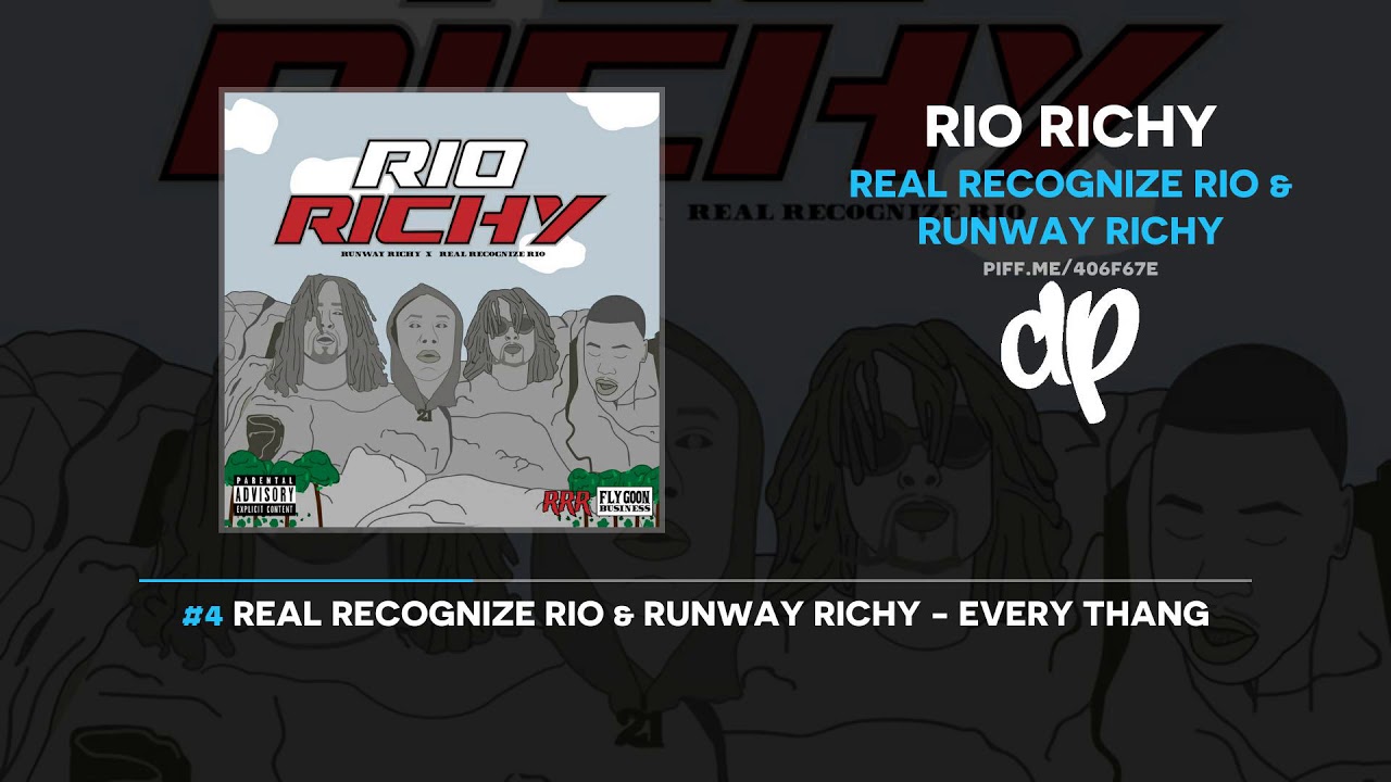 Real Recognize Rio & Runway Richy - Rio Richy (FULL MIXTAPE) - YouTube