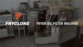 Fryclone Fryer Oil Filter Machine