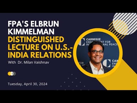 U.S.-India Relations with  Dr. Milan Vaishnav