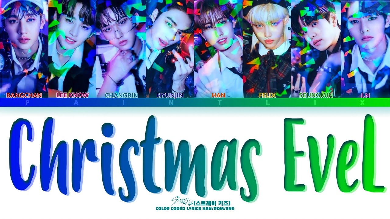 Christmas Evel - STRAY KIDS (스트레이 키즈)[Lyrics Han/Rom/Eng