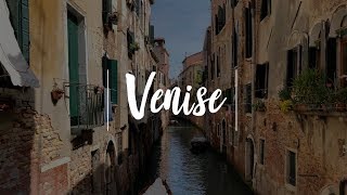 Un petit tour à Venise