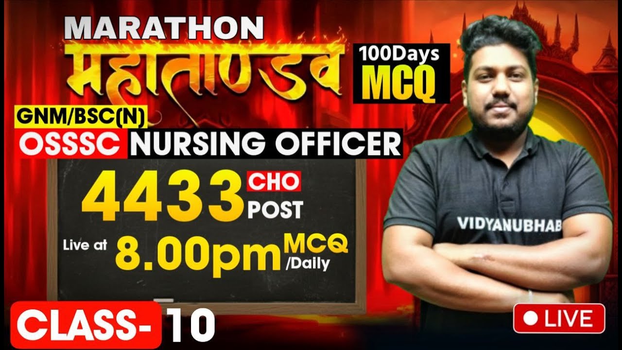 OSSSC NURSING OFFICER 2026 // CLASS-10 // 100 DAYS MARATHON // BY SATYA SIR.