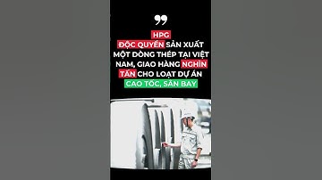 Độc quyền sản xuất một dòng thép tại Việt Nam, HPG giao hàng nghìn tấn cho loạt dự án cao tốc...
