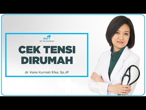 Cara Cek Tensi / Tekanan Darah Mandiri Di Rumah - dr. Kana Kurniati Elka, Sp.JP