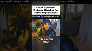 Speak Japanese: Embrace Mistakes For Faster Improvement
