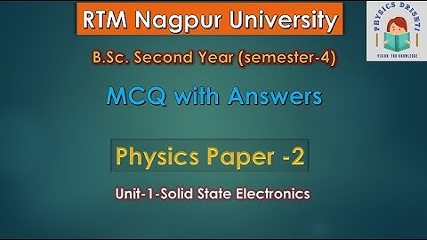B.Sc. 4th Semester Physics Paper-2 (Unit-1) MCQ With Answers | Solid state electronics 2022|