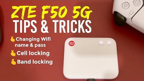 ZTE F50 5G: Tips & Tricks | Band and Cell ID locking