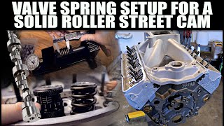 Setting up valve springs for a solid roller street cam AFR 210 heads / 400CID SBC / LSM SM1000