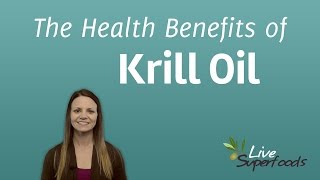 The Health Benefits of Krill Oil