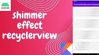 shimmer effect in android studio | shimmer effect recycler view android#android #kotlin