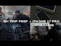 Prepping For Philippines Trip and iPhone17 Pro Unboxing Vlog