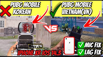 iPhone XR After iOS 14.3 | PUBG KR VS PUBG VN Comparison | Lag Fixed🔥| Which One You Should Play?