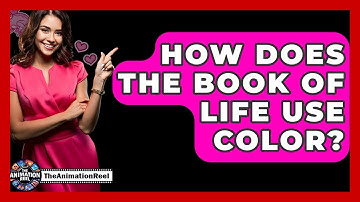 How Does The Book Of Life Use Color? - The Animation Reel