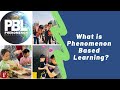 What is Phenomenon Based Learning? i2 Education