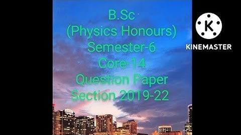 Question paper of bsc physics honours semester-6 core-14 of VBU 2019-22