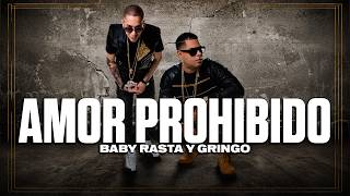 Amor Prohibido Baby Rasta y Gringo LetrasLyrics