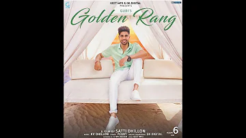 Golden rang - Guri (official video) satti dhillon