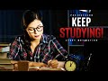 KEEP STUDYING! - Best School Motivation [Part 2]