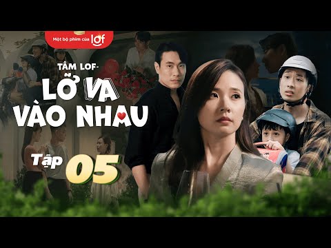 #1 Tâm Lof – Lỡ Va Vào Nhau – Tập 5 | Midu, Kiều Minh Tuấn chính thức hẹn hò,Puka "mập mờ" với La Thành Mới Nhất