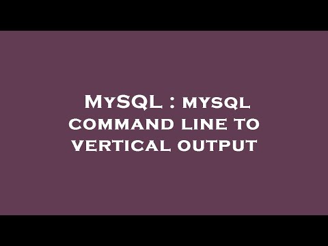 MySQL : mysql command line to vertical output