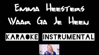 Video thumbnail of "Emma Heesters - Waar ga je heen   , instrumental met tekst lyrics"