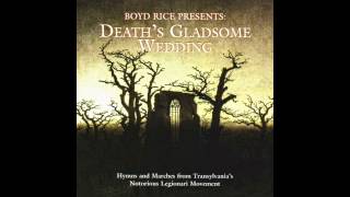 Boyd Rice Presents: Death&#39;s Gladsome Wedding - Hymn To Mota And Marin