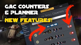 Speed up your Counter Research and GAC Planning with these new features! | SWGOH Grand Arena