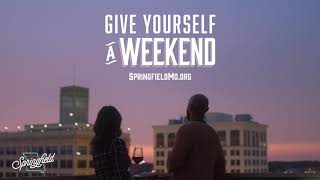 Give Yourself A Weekend Springfield, Missouri