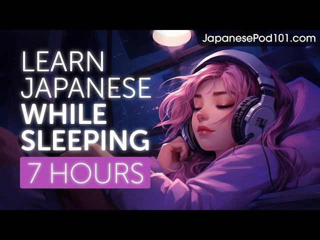 Learn Japanese While Sleeping 7 Hours - Learn ALL Basic Phrases class=