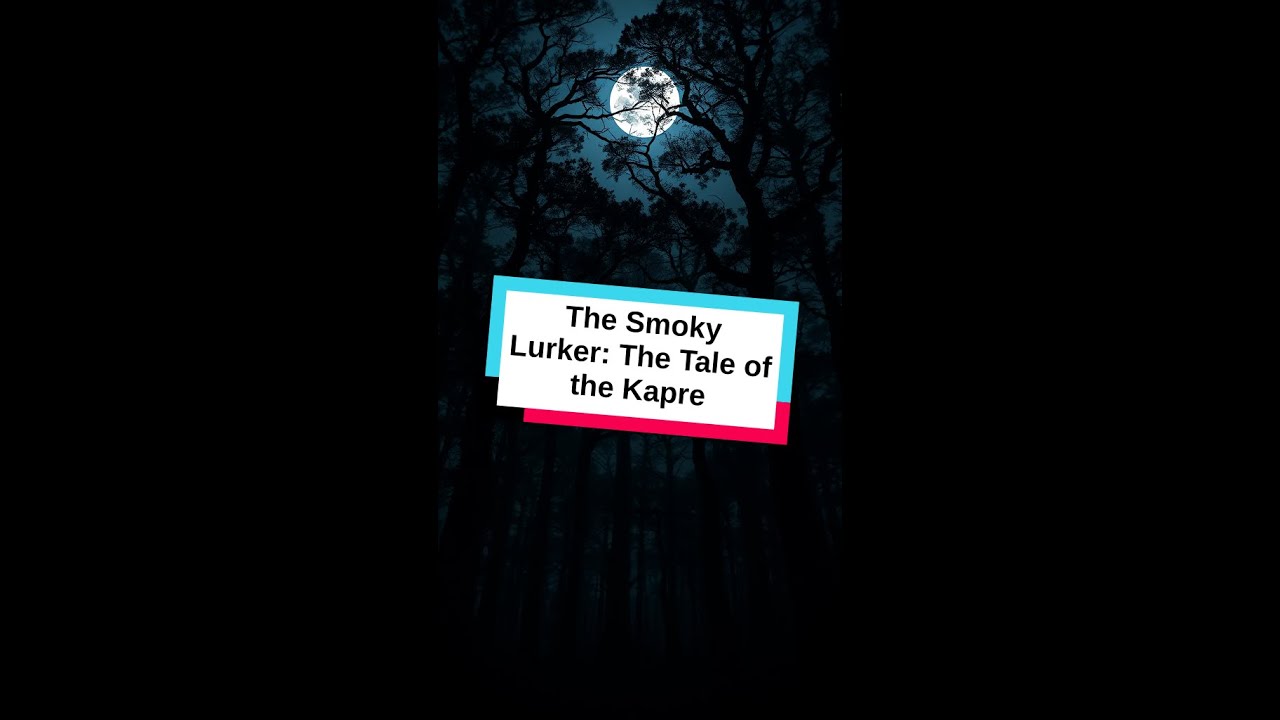 The Smoky Lurker: The Tale of the Kapre