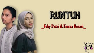 Runtuh - Fiersa besari feat Feby putri || lirik lagu #runtuh #fiersabesari #febyputri #llm