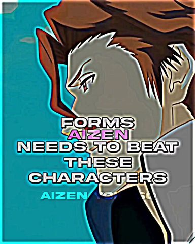 Forms Aizen needs to beat these characters #shorts #anime #bleach #aizen