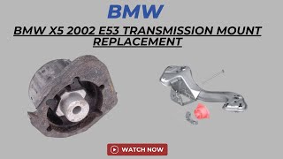 BMW X5 2002 E53 Transmission Mount Replacement