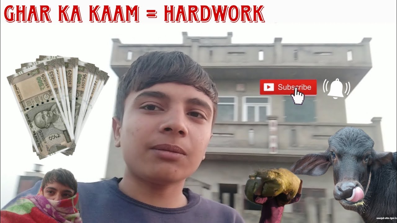 GHAR KA KAAM = VERY HARDWORK 😓 